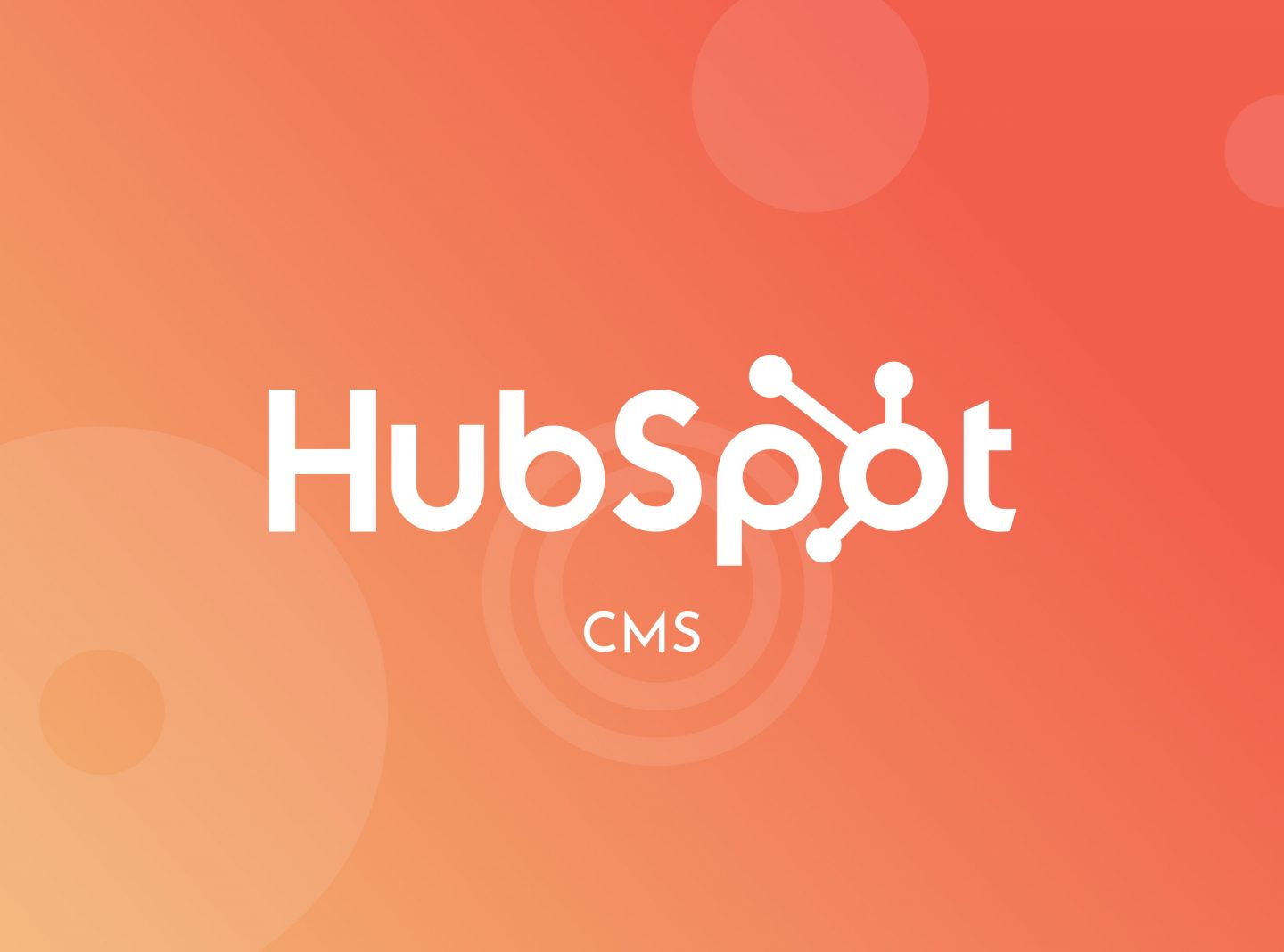How To Use Hubspot CMS To Create Powerful And Engaging Websites